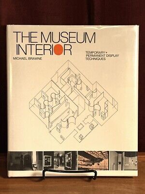 The Museum Interior: Temporary and Permanent Display Techniques, 1982, Fine w/DJ