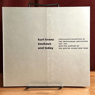 Kurt Kranz Bauhaus and Today, Near Fine, Smithsonian Institution exhibition ca..