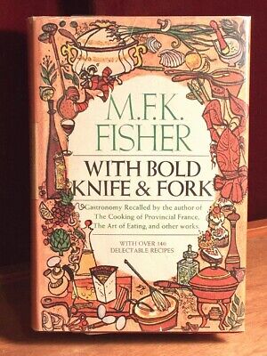 With Bold Knife and Fork, M. F. K. Fisher, 1969, Fine w/Very Good DJ