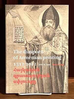 The Diaspora of Armenian Printing, 1512-2012, John A. Lane, 2012, Fine
