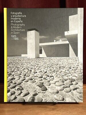 Photography & Modern Architecture in Spain, 1925-1965, Inaki Bergera, 2014, Fine