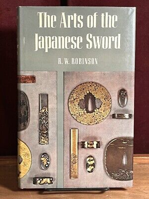 The Arts of the Japanese Sword, B. W. Robinson, 1978, Fine w/Near Fine DJ