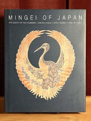 Mingei of Japan: The Legacy of the Founders, Shoji Hamada …, 2006, Fine w/DJ