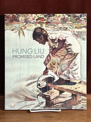 Hung Liu: Promised Land, Rena Bransten Gallery, 2017, RARE, Fine Catalogue