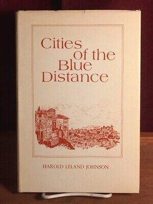 Cities of the Blue Distance, Harold Leland Johnson, 1980, SIGNED, Fine w/VG DJ