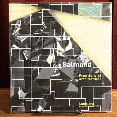 Cecil Balmond: Frontiers of Architecture I; Fine SC, architecture theory, phys..