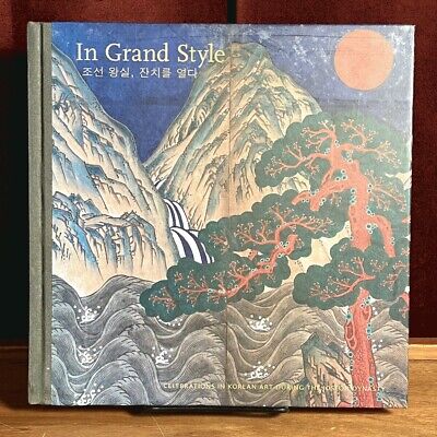 In Grand Style: Celebrations in Korean Art During the Joseon Dynasty. 2013. NF..