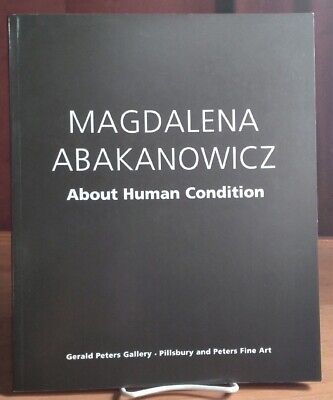 Magdalena Abakanowicz: About Human Condition, Near Fine Art Catalog