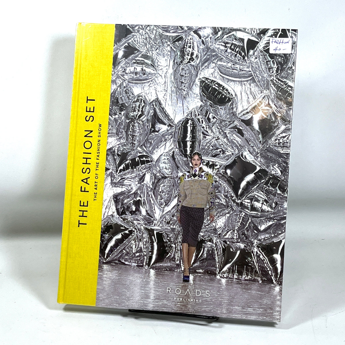 The Fashion Set: The Art of the Fashion Show, Roads Publishing, 2016, New HC w/shrink-wrap.