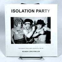 Isolation Party, Reuben Lorch-Miller, 2016, Very Good + SC