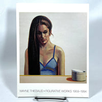 Wayne Thiebaud: Figurative Works, 1959-1994; March 22-April 30, 1994, Fine