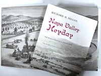 Napa Valley Heyday, Richard H. Dillon, Book Club of California, Very Good + HC