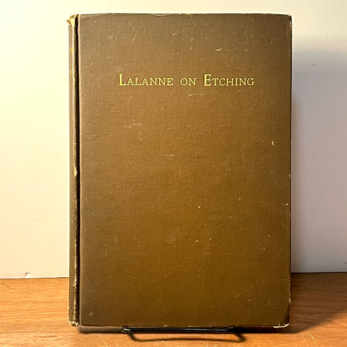 A Treatise on Etching, Maxime Lalanne, Estes and Lauriat, 1880, HC, VG.