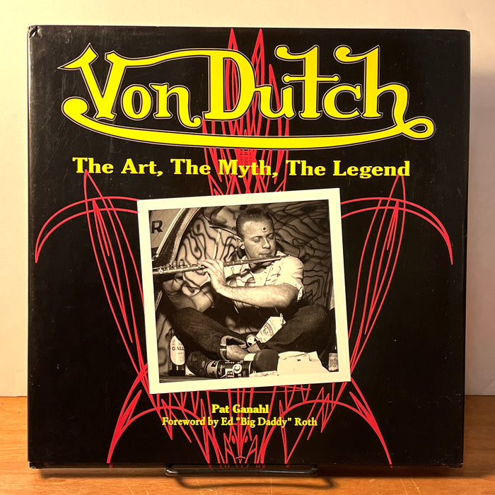 Von Dutch: The Art, The Myth, The Legend, CarTech, 2005, HC, Near Fine