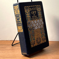 Days Off: And Other Digressions, Henry van Dyke, Charles Scribner's Sons, 1907, HC, VG.