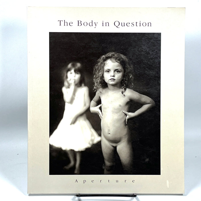 The Body in Question, Aperture Foundation, First Edition, 1990, Near Fine softcover.