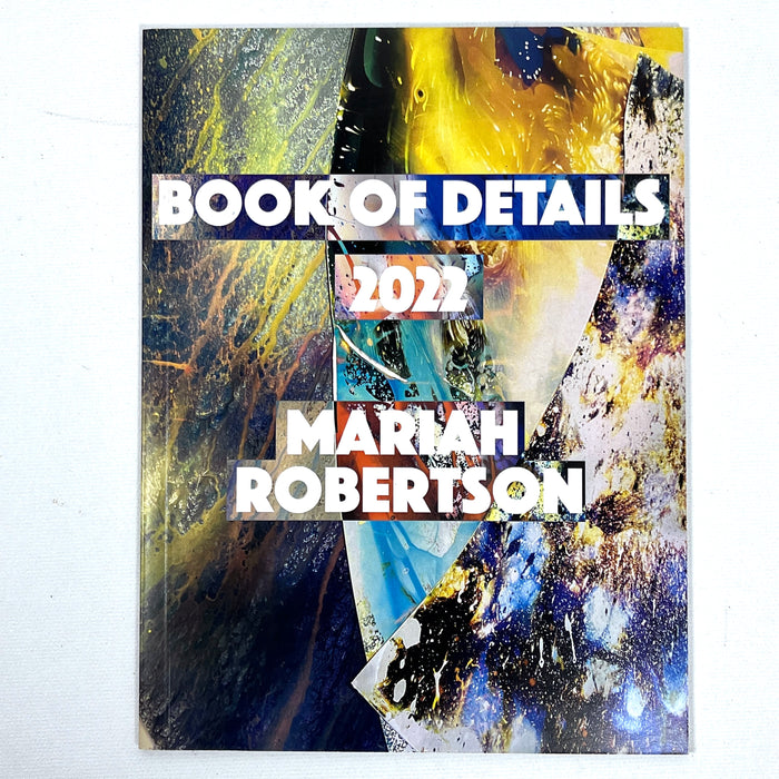 Mariah Robertson Book of Details 2022 Fine SC Abstract Photogram Artist Book