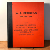 W.L. Behrens Collection, Part IV. Buddhist Section Chinese Antiques Chinese and Japanese Miscellanea, 1966, HC, NF.