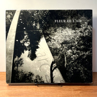 Fleur de l'Air: A Garden in Provence, Wild Hawthorn Press, 2004, First Edition, HC, NF.