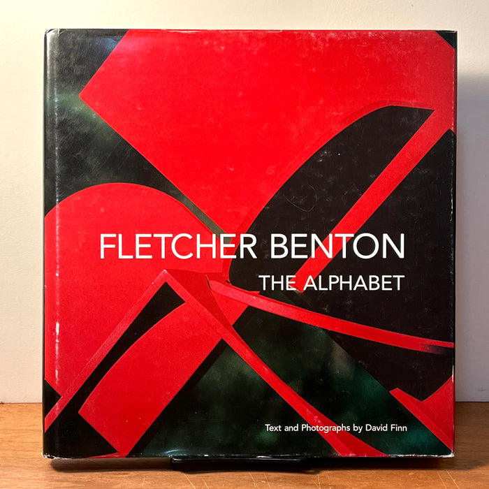 Fletcher Benton: The Alphabet. 2005 Sculpture Abcederia SIGNED. Near Fine HC in VG DJ. David Finn text and photos.