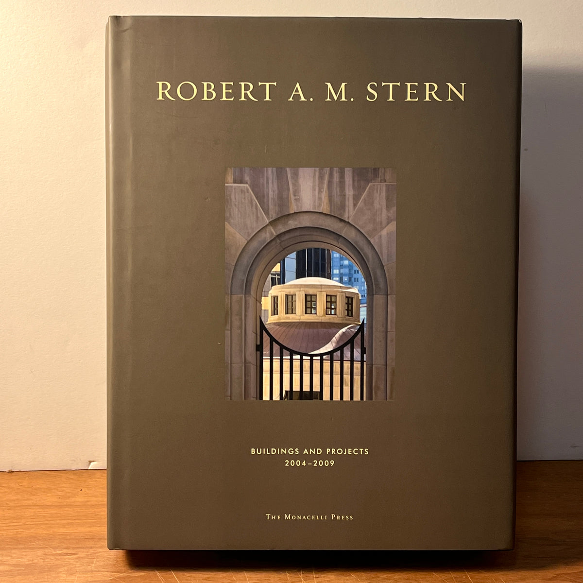 Robert A. M. Stern, Buildings and Projects 2004-2009, Peter Morris Dixon, 2009, HC, NF