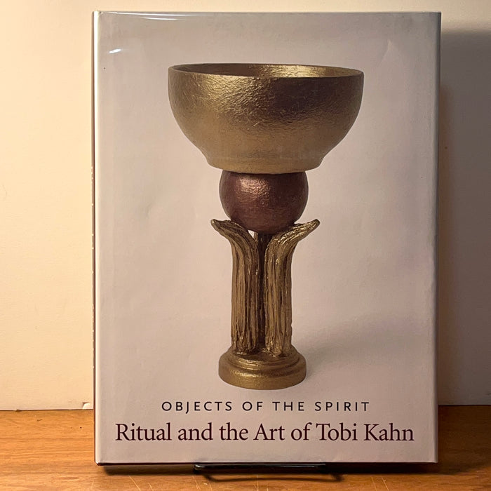 Objects of the Spirit: Ritual and the Art of Tobi Kahn, Emily D. Bilski, 2004, Monograph, HC, VG