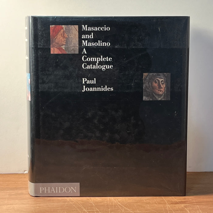 Masaccio and Masolino: A Complete Catalogue, Phaidon, 1993, 1st Ed., Fine w/DJ