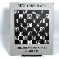 New York Dada: The Arensberg Circle of Artists, Francis M. Naumann Gallery, 2019