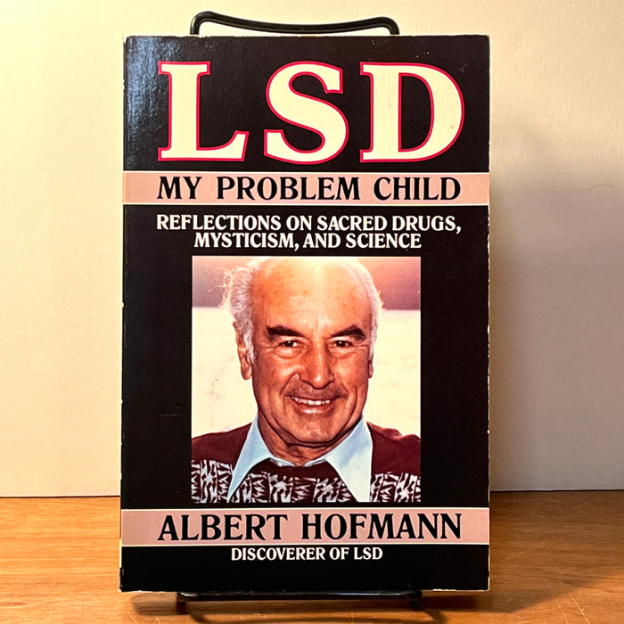 LSD: My Problem Child, Reflections on Sacred Drugs, Mysticism, and Science, Albert Hofmann, 1983, SC, VG.