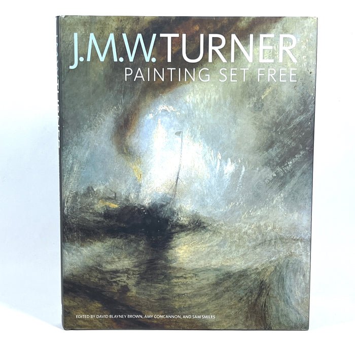 J.M.W. Turner: Painting Set Free, J Paul Getty Musuem, exhibit, catalog, 2014, Fine HC, Near Fine DJ