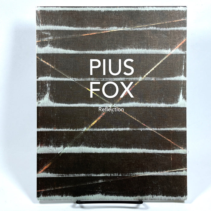 Pius Fox: Reflection, Sven Grunwitzy, GlobalArtAffairs, 2014, exhibit, catalog, Near Fine softcover