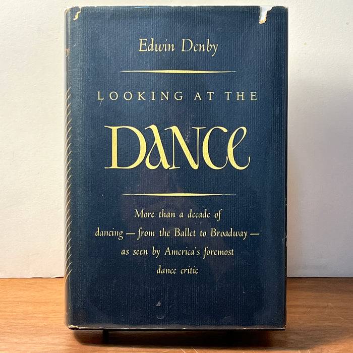 Edwin Denby, Looking at the Dance, Pellegrini & Cudahy, 1949, First Edition Antique, HC, Good