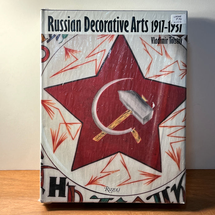 Vladimir Tolstoy, Russian Decorative Arts 1917-1937, Rizzoli, 1990, HC, New