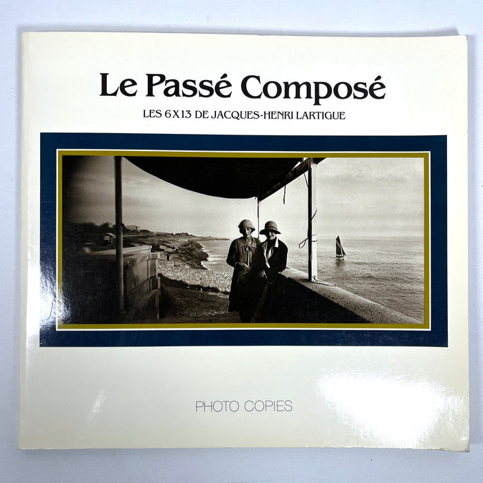 Le Passe Compose: Les 6x13 de Jacques-Henri Lartigue, 1984, Rare, Softcover, VG.
