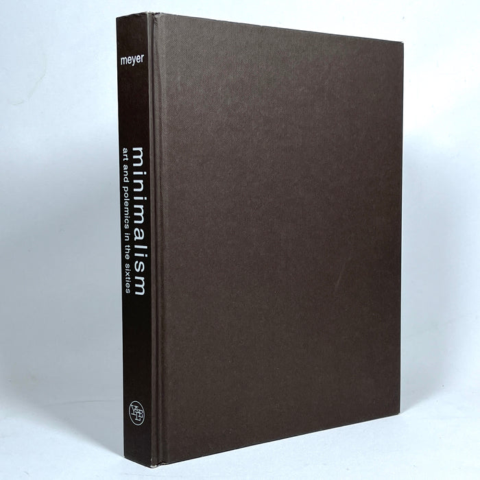 Minimalism: Art and Polemics in the Sixties, 2001, Near Fine hardcover.