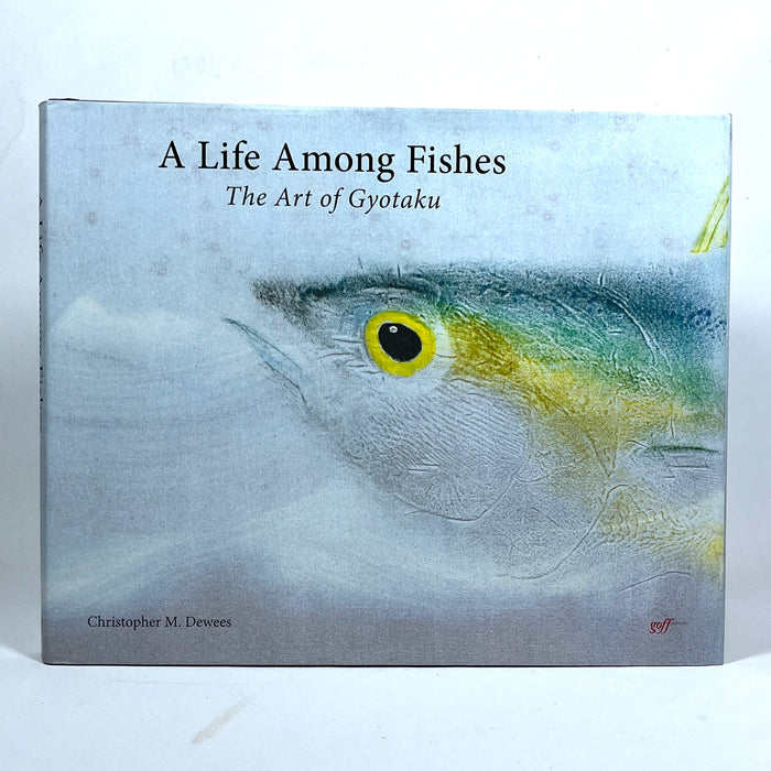 A Life Among Fishes: The Art of Gyotaku, Christopher M. Dewees, Near Fine hardcover, Near Fine dust jacket