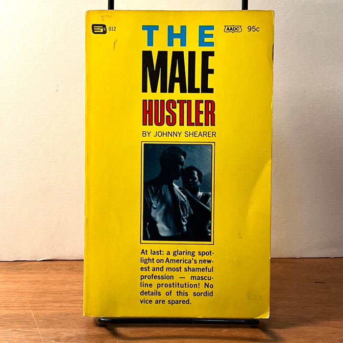 The Male Hustler. Johnny Shearer. 1966 First Printing. VG SC LGBTQ 18+