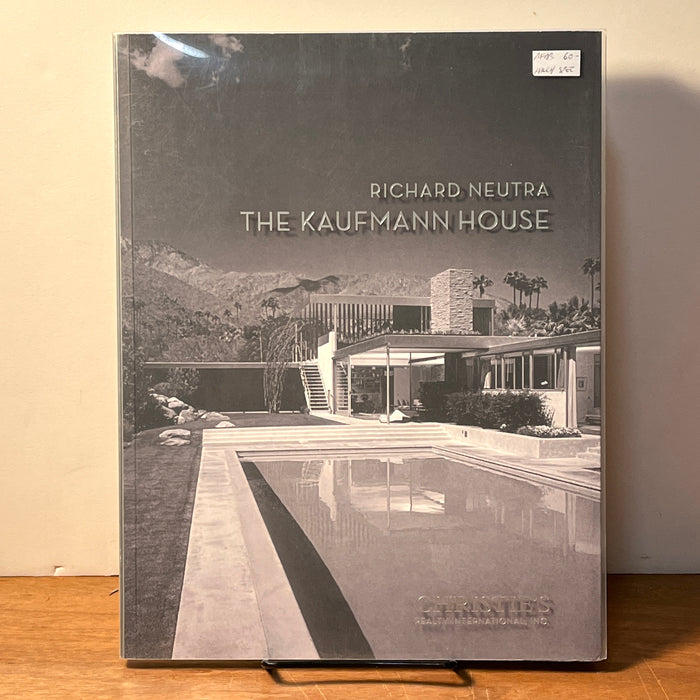 Richard Neutra: The Kaufmann House; Offered at Auction …, Christie's, Fine w/DJ