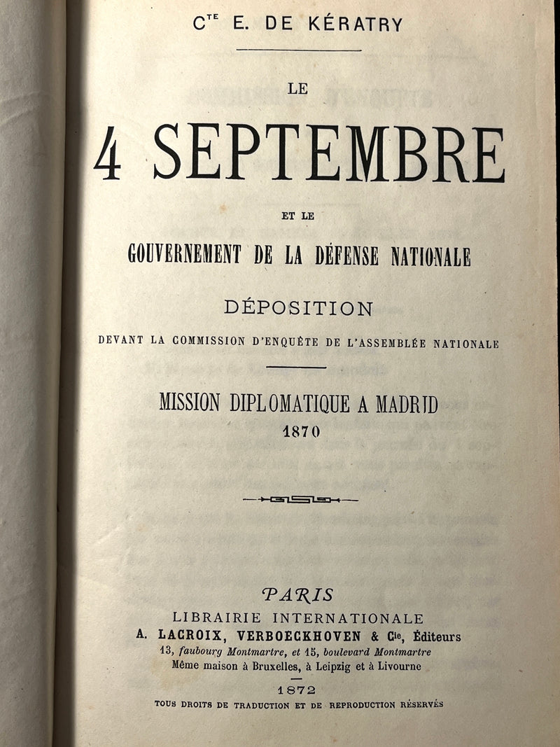 Le 4 Septembre et le Gouvernement de la Defense …, Emile de Keratry, 1872, VG