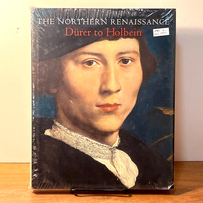 The Northern Renaissance: Dürer to Holbein, Royal Collection Publications, 2011, HC, New