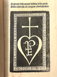 Le Grant Testament Villon/et le Petit. Son Codicille, le jargon et les balades (Facsimile), 1924, VG