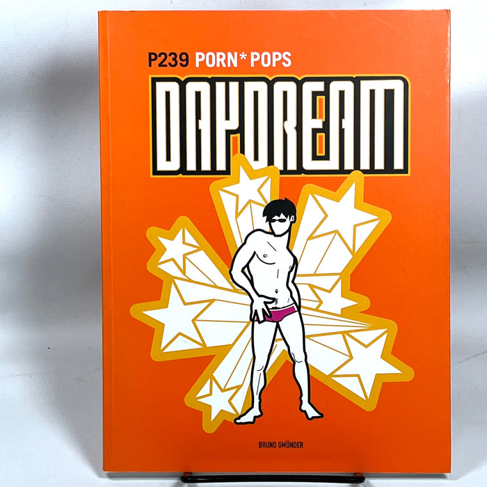 P239, Daydream: Porn-Pops, Bruno Gmünder, 2007, Near Fine softcover.