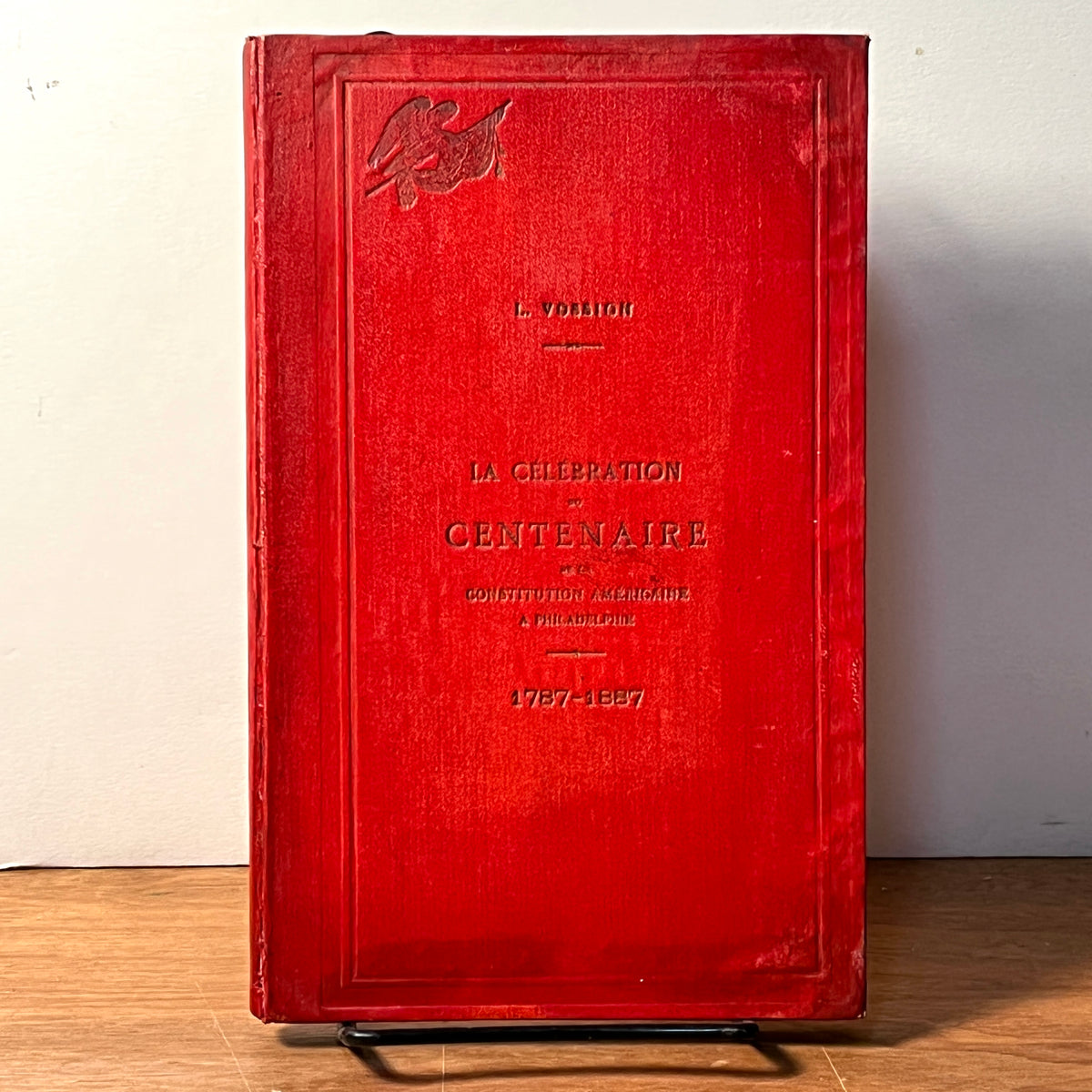 La Celebration du Centenaire de la Constitution Americaine …, Vossion, 1893, VG