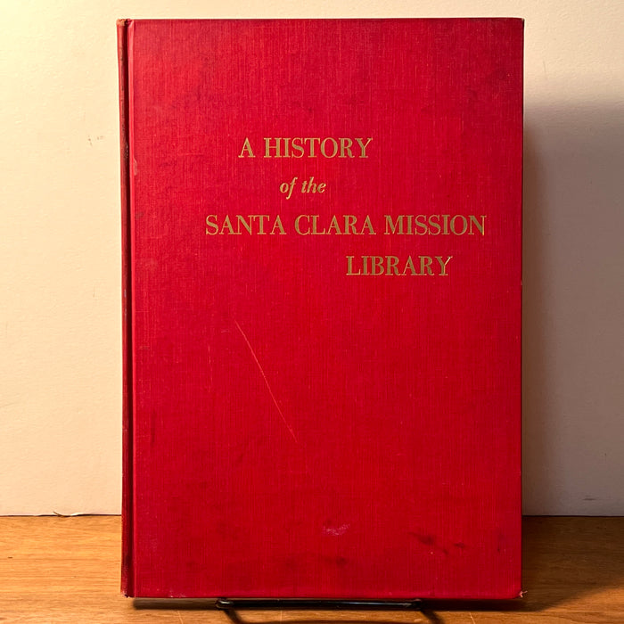 A History of the Santa Clara Mission Library, Hoskin, Biobooks, 1961, 1/500, VG