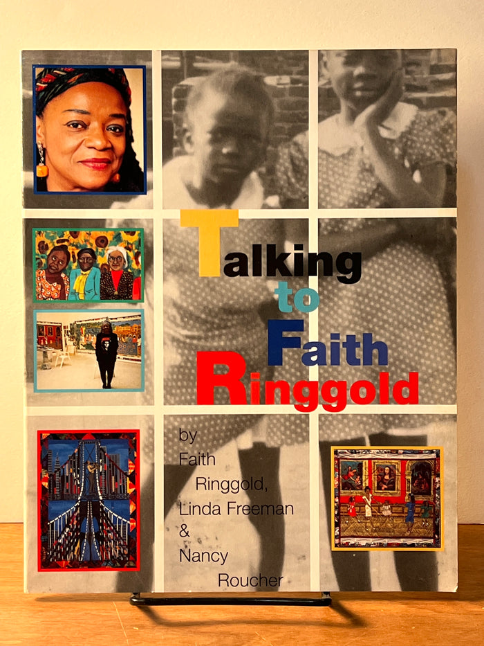 Talking to Faith Ringgold, Faith Ringgold, Linda Freeman, and Nancy Roucher