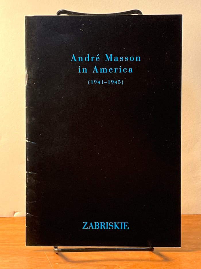 André Masson in America (1941 - 1945), Zabriskie Gallery, 1996, Very Good 8vo catalog