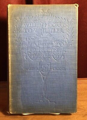 William Morris to Whistler, Walter Crane, Limited Ed., 111/350 Copies, Very Good