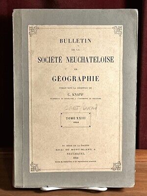 Bulletin de la Societe Neuchateloise de Geographie; Tome XXIII, 1914, Very Good