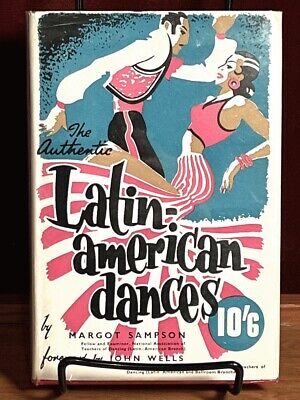Margot Sampson: The Latin-American Rhythms and How to Dance Them, 1st ed. NF