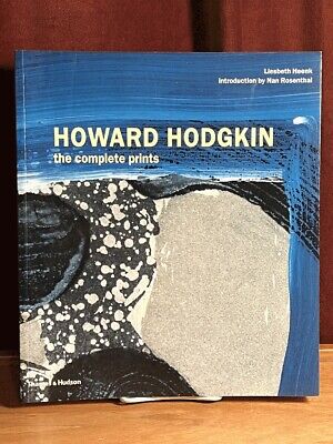 Howard Hodgkin: the Complete Prints Heenk, Liesbeth Thames & Hudson,